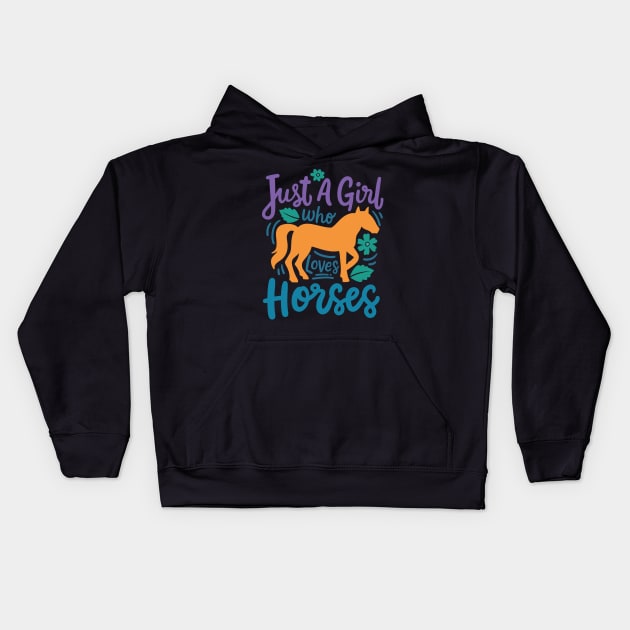 Just A Girl How Loves Horses Kids Hoodie by kangaroo Studio